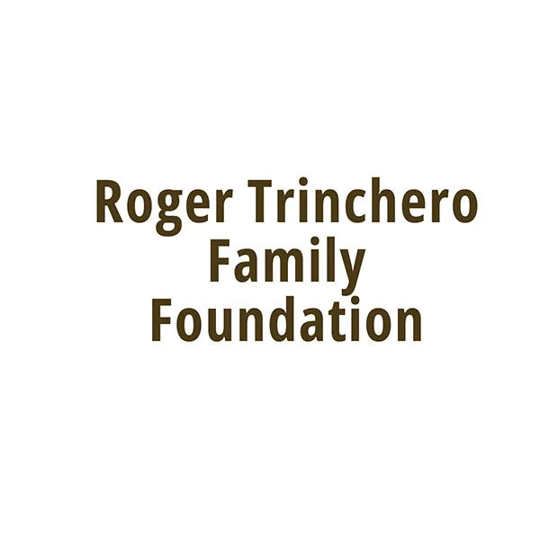 Roger Trinchero Family Foundation